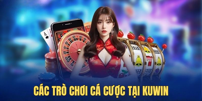 Có nhiều trò chơi để bạn thử sức tại Kuwin